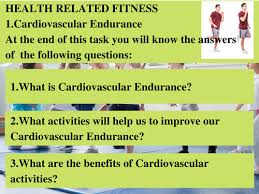 In order to carry out daily activities without being physically overwhelmed, a minimal level of fitness is required. Grade 5 Health Related Fitness Cardiovascular Endurance Teaching Resources