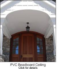 And product installed down on my exterior. Beadboard Porch Ceilings