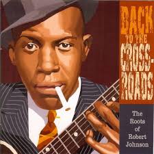 Back to the Crossroads: The Roots of Robert Jo...