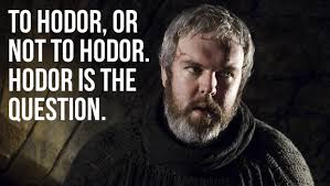 Bran and hodor famous quotes & sayings: The Neurological Condition That Makes Hodor Keep Hodoring