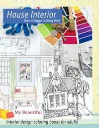My Beautiful House Interior. Time to Hygge coloring book.: Interior  coloring book. Hygge coloring book for adults