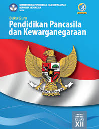 5:15 am cikgu amin no comments. Buku Guru Kurikulum 2013 Ppkn Pendidikan Pancasila Dan Kewarganegaraan Kelas 12 Edisi Revisi 2018 Sma Ma Smk Mak Dadang Jsn