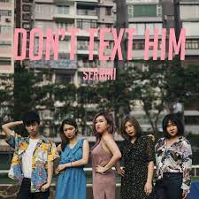 《放棄治療》you go gurl serrini 《放棄治療》 itunes/apple music: Don T Text Him Serrini Last Fm