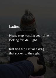 Best mr right quotes selected by thousands of our users! Pin On Quotes