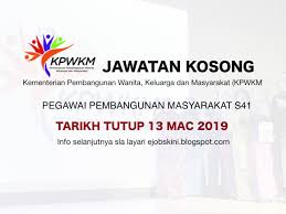 Pegawai sedang berkhidmat dalam perkhidmatan penolong pegawai pembangunan masyarakat adalah layak dipertimbang oleh pihak berkuasa melantik berkenaan untuk kpsl ke jawatan pegawai pembangunan masyarakat gred s41 tertakluk kepada kekosongan jawatan, apabila telah disahkan dalam perkhidmatan dan: Jawatan Kosong Pegawai Pembangunan Masyarakat S41 Tarikh Tutup 13 Mac 2019