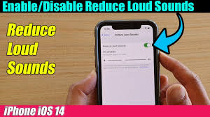 Iphone Ios 14 How To Enable Disable Reduce Loud Sounds Youtube