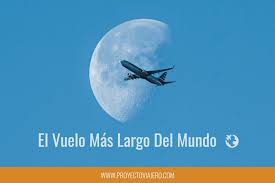 Check spelling or type a new query. El Vuelo Mas Largo Del Mundo Proyecto Viajero