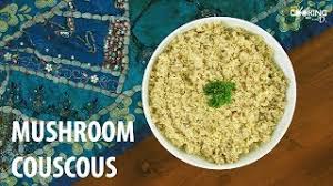 Add green onions, mushrooms and garlic. Mushroom Couscous Youtube