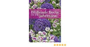 Bluhende Beete Fur Jede Jahreszeit Amazon De Breier Christine Bucher