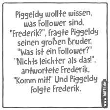 Piggeldy und frederick bestehen ihr gefährlichstes abenteuer! 6 Spruche Grindin Online Hafft De