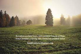 Silakan disimak, dan semoga memberi inspirasi untuk merangkai kata kata kangen sama pacar. Kata Mutiara Rendah Hati Tidak Sombong Cikimm Com
