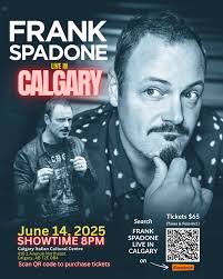 Come see Frank Spadone live in Calgary!! Get ready for a night of laughs  with the hilarious Frank Spadone at the Calgary Italian Cultural Centre!  🇮🇹🎤 📅 Date: June 14, 2025 ⏰
