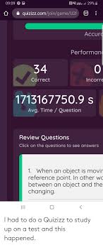 New quizizz answers cheat hack 2020 100. Nn5ge L 29 0909 Quizizzcomjoingameu2 27 Accuro Performan 34 Correct Incorre 17131677509 S Avgtimequestion Review Questions Click On The Questions To See Answers 1 When An Object Is Movir Reference Point In