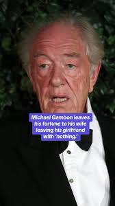Harry Potter star Michael Gambon left his fortune to his wife in his will,  leaving his girlfriend of 20 years and mother of his children with nothing.  #dailymirror #michaelgambon #uknews #harrypotter ...