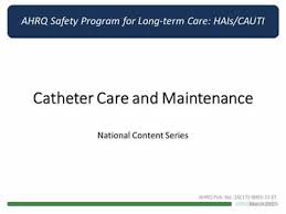 Catheter Care And Maintenance Agency For Health Research