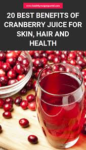 20 Best Benefits Of Cranberry Juice For Skin Hair And Health Cranberry Juice Benefits Cranberry Benefits Juice For Skin
