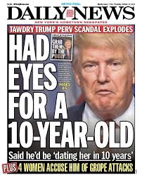 Check spelling or type a new query. Tomorrow S Ny Daily News Front Page Trump Had Eyes For A 10 Year Old Hillaryclinton