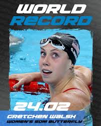 American Gretchen Walsh broke her own 100m butterfly world record