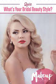 Bridal Quiz What S Your Bridal Beauty Style Makeup Tutorials Peinados Cabello De Novia Estilos De Peinado Para Boda