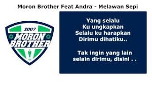 Check spelling or type a new query. Chords For Moron Brother Ft Andra Melawan Sepi Official Lyric
