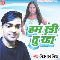 Ham Randi Tu Randa Song Download: Play & Listen Ham Randi Tu Randa Bhojpuri  MP3 Song by Krishna Basant @Gaana
