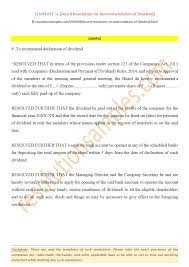 Before declaring the dividend, some part of the profit has to be obligatorily transferred to the reserves of the company. Format Of Board Resolution For Recommendation Of Dividend