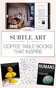Read reviews and buy the best coffee table books from top authors, including rebecca atwood, grace bonney, christiane lemieux and more. The Gift Of Literary Art Coffee Table Books That Inspire The Mom Edit