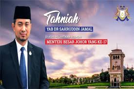 The menteri besar z johora je predseda vlády v malajzijskom štáte johor. Dr Sahruddin Jamal Menteri Besar Johor Ke 17