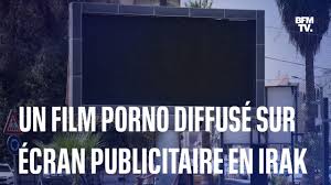 Les autorités irakiennes éteignent les écrans publicitaires de Bagdad après  la diffusion dun film pornographique