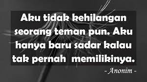 Atau, kapanpun ketemu orang baru, jangan sendirian. 28 Caption Kata Kata Buat Teman Yang Lupa Diri Mikeherberts