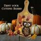 ???? Paint & Sip: Fall Owl Cutting Board Craft... event in Upland, CA