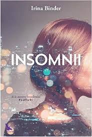 In romanul pana la sfarsit vei redescoperi pasiuni puternice si slabiciuni profund umane. Amazon Com Insomnii Romanian Edition 9786066391283 Irina Binder Books