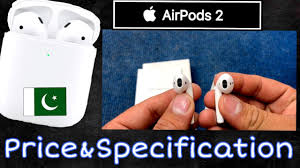 Apple Airpods 2 Price And Specification In Pakistan Youtube