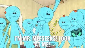 Rick provides the family with a solution to their problems, freeing him up to go on an adventure led by morty. Yarn I M Mr Meeseeks Look At Me Rick And Morty 2013 S01e05 Meeseeks And Destroy Video Gifs By Quotes F51a4617 ç´—