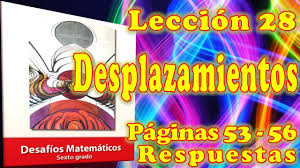 Desafío51 quinto grado, desafíos matemáticos explicados y resueltos desafios mate alumno 5to grado 2015 2016. Desafios Matematicos De Sexto Grado Leccion 28 Paginas 53 54 55 Y 56 Desplazamientos Youtube