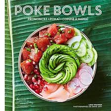 Telechargez Ou Lisez Le Livre Poke Bowl De Herve Priels Au Format Pdf Et Epub Ici Vous Pouvez Telecharger Gratuitement Poke Bowl Livre De Recette Alimentation