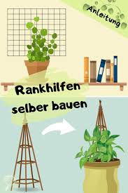 Bauanleitung Rankhilfen Fur Zimmerpflanzen In 2020 Rankhilfe Rankhilfe Selber Bauen Sichtschutz Garten Selber Bauen