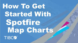 how to get started with spotfire map charts