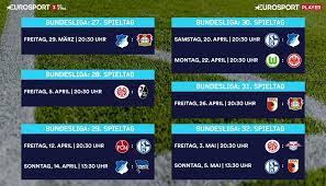 Maybe you would like to learn more about one of these? Bundesliga Spielplan Diese Spiele Seht Ihr Live Im Eurosport Player Eurosport