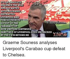 Graeme souness on mourinho's celebrations last night: It S An Absolute Disgrace The Way Pogbas Antics With Mourniho Distracted Liverpoolan Forced Them To Go Out Of The Carabao Cup How Uniteds Continued Sabotage Of Liverpool Goes Unchecked By The