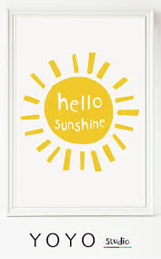 Hello Sunshine You Are My Sunshine This Sweet Sunny Print Will Brighten Up A Nursery Playroom Or Kitchen P Art Wall Kids Yellow Nursery Decor Wall Art Gift