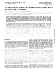 The collapse of the thai baht in july 1997 was followed by an unprecedented financial crisis in east this implies that it would be prudent to accompany efforts to spur recovery in east asia by reforms designed to. Pdf The Impact Of The 1997 98 East Asian Economic Crisis On Health And Health Care In Indonesia