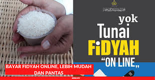 Di mana boleh bayar fidyah? Bayar Fidyah Online Lebih Mudah Dan Pantas Portal Kini
