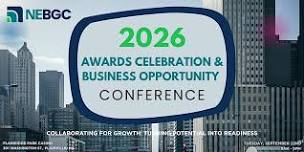 NEBGC 2026 Business Opportunity Conference & Awards Celebration