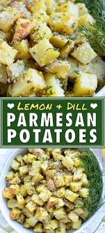 Lemon Dill Parmesan Roasted Potatoes Evolving Table Recipe In 2020 Potato Side Dishes Recipes Parmesan Roasted Potatoes