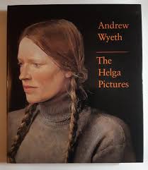 ANDREW WYETH : THE HELGA PICTURES by John