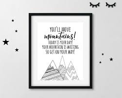 Get all the details, meaning, context, and even a pretentious factor for good measure. You Ll Move Mountains Dr Seuss Printable