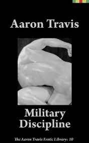 Books on applying military discipline in everyday life. Military Discipline The Aaron Travis Erotic Library Book 10 Kindle Edition By Travis Aaron Literature Fiction Kindle Ebooks Amazon Com