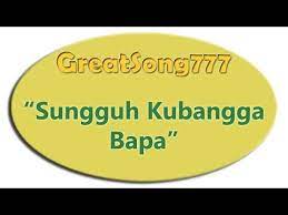 Sungguh 'ku bangga bapa punya allah seperti engkau sungguh 'ku bangga yesus atas s'gala pengorbananmu. Sungguh Ku Bangga Bapa Dengan Lirik 07092014 Youtube