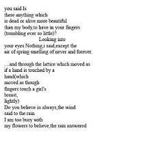  E E Cummings Is There Anything Which Is Dead Or Alive More Beautiful Than My Body To Have In Your Fingers Cool Words Pretty Words Ee Cummings
